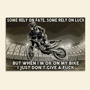 Motocross Performance Poster - Some Rely On Fate Some Rely On Luck - Poster & Canvas - GoDuckee
