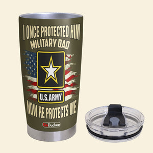 Personalized Military Dad Tumbler Cup - custom military Unit - I Once Protected Him Now He Protects Me - Tumbler Cup - GoDuckee