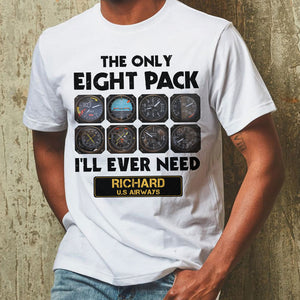 Pilot The Only Pack I'll Ever Need - Personalized Shirt - Shirts - GoDuckee