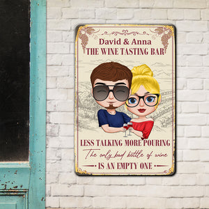The Wine Tasting Bar Less Talking More Pouring - Personalized Couple Metal Sign - Gift For Couple - Metal Wall Art - GoDuckee