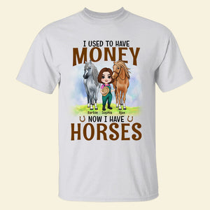 I Used To Have Money Now I have Horses, Bestfriend T-shirt Hoodie Sweatshirt - Shirts - GoDuckee