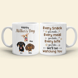 Every Snack You Make Every Meal You Bake- Gift For Dog Lovers-Personalized Coffee Mug- Dog Lover Mug - Coffee Mug - GoDuckee