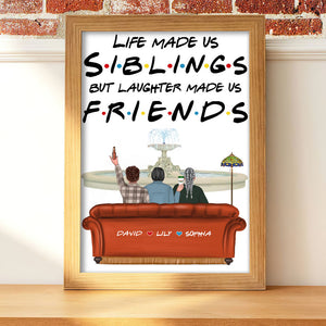 Personalized Sibling Friends Poster - Sibling Life Made Us Siblings But Laughter Made Us Friends - Poster & Canvas - GoDuckee