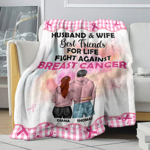 Breast Cancer Awareness - Personalized Hoodie Couple Blanket - Husband and Wife Best Friends For Life - Blanket - GoDuckee