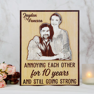 Annoying Each Other And Still Going Strong - Custom Photo Layered Wood Sign Stand - Wood Sign - GoDuckee