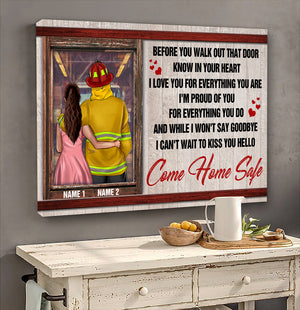 Personalized Firefighter Couple Poster - I Love You For Everything You Are, Come Home Safe - Poster & Canvas - GoDuckee
