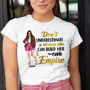 Don't Underestimate A Woman Who Can Build Her Own Empire Personalized Girl Boss Shirt Gift For Her - Shirts - GoDuckee