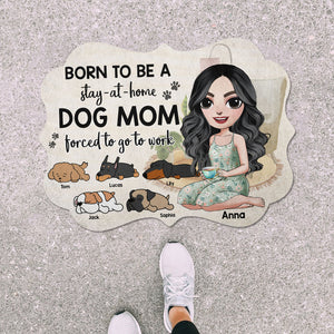 Personalized Dog Mom Custom Shape Doormat Girl With Dogs Born To Be A Stay At Home - Doormat - GoDuckee