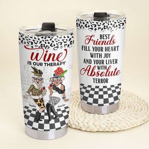 Wine Is Our Therapy, Personalized Tumbler, Gift For Best Friends - Tumbler Cup - GoDuckee