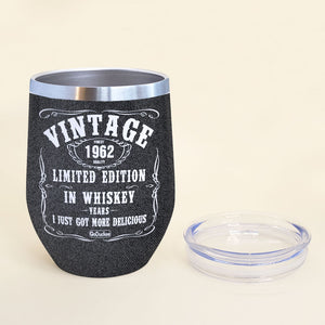 Cool & Badass Woman - Personalized Birthday Wine Tumbler - Limited Edition In Whiskey Years I Just Got More Delicious - J.Daniel Theme - Wine Tumbler - GoDuckee