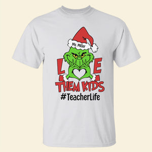 Love Them Kids Personalized Teacher Shirt, Gift For Teachers - Shirts - GoDuckee