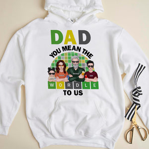 Dad You Mean Wordle To Us Personalized Shirts, Gift For Father, Grandpa - Shirts - GoDuckee