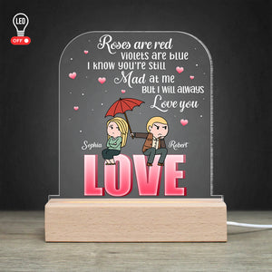Roses Are Red, Violets Are Blue, I Will Always Love You, Personalized Led Light Wooden Base - Led Night Light - GoDuckee