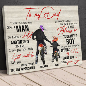 To My Dad I Know It’s Not Easy For A Man To Raise A Child Personalized Motocross Dad Canvas Print,Gift For Father - Poster & Canvas - GoDuckee