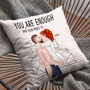You Are Enough And Your Penis, Make Love Couple Pillow - Pillow - GoDuckee