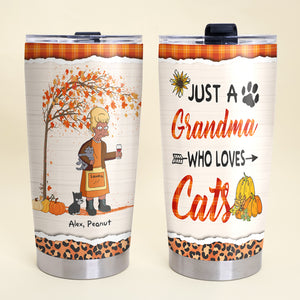Personalized Cat Mom Personalized - Just A Grandma Who Loves Cats - Tumbler Cup - GoDuckee