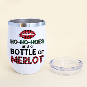 Personalized Sweater Girls Wine Tumbler - Ho Ho Hoes and a Bottle of Merlot - Christmas Theme - Wine Tumbler - GoDuckee