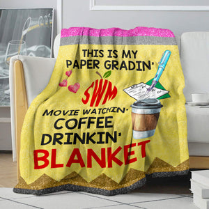 Custom Monogram Teacher Blanket - This Is My Paper Grading Movie Watching Coffee Drinking - Blanket - GoDuckee
