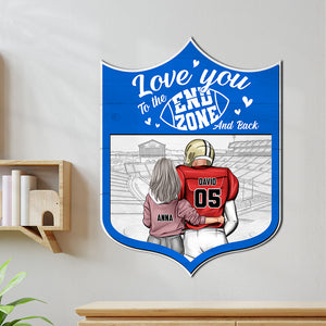 Love You To The End Zone And Back Personalized Football Couple Wood Sign Gift For Couple - Wood Sign - GoDuckee