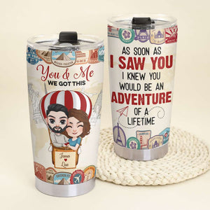 You And Me We Got This, Personalized Tumbler, Funny Gift For Couple - Tumbler Cup - GoDuckee