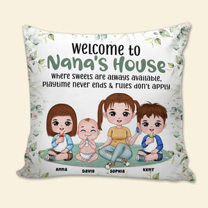 Welcome To Nana's House, Personalized Pillow, Gift For Grandma - Pillow - GoDuckee