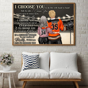 Personalized Hockey Couple Poster - I Choose You To Do Life With Hand In Hand, Side By Side - Poster & Canvas - GoDuckee