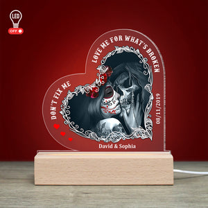 Don't Fix Me Love Me For What's Broken, Personalized 3D Led Light Wooden Base, Couple Led Light, Gift For Him - Led Night Light - GoDuckee