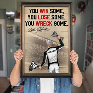 Personalized Racer Poster - You Win Some You Lose Some You Wreck Some Car - Poster & Canvas - GoDuckee