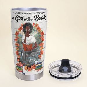 Personalized Reading Black Girl Tumbler - Never Underestimate The Power Of A Girl With A Book - Tumbler Cup - GoDuckee