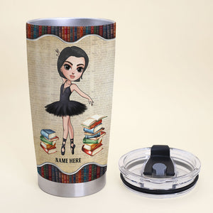 Personalized Ballet Tumbler - One Upon A Time There Was A Girl Who Really Loved Books And Ballet - Book Lover - Tumbler Cup - GoDuckee