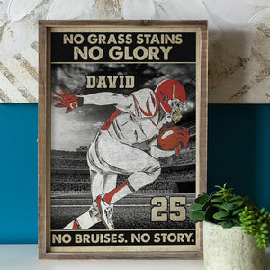 No Grass Stains No Glory No Bruises No Story Personalized Football Canvas Print, Gift For Football Lovers - Poster & Canvas - GoDuckee