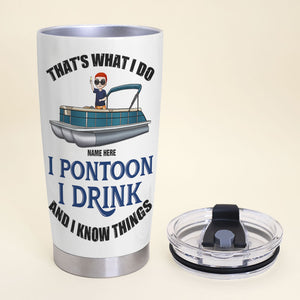 Personalized Pontoon Tumbler Cup -I Pontoon I Drink - Tumbler Cup - GoDuckee