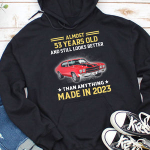 Almost Years Old And Still Looks Better - Custom Muscle Car Shirt - Gift For Car Lovers - Shirts - GoDuckee