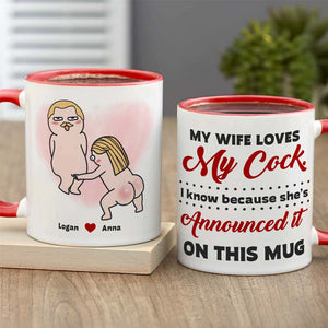 My Wife Loves My Cock, Personalized Naughty Couple Mug Wine Tumbler Accent Mug - Coffee Mug - GoDuckee