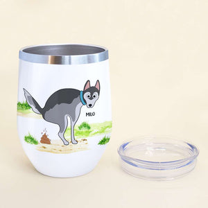Thanks For Putting Up With My Smelly Farts, Dog Dad Dog Mom Personalized Wine Tumbler, Gift For Mom Dad And Puppy - Wine Tumbler - GoDuckee