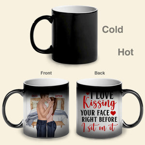 Kissing Your Face Before Sitting On It, Personalized Magic Mug - Magic Mug - GoDuckee