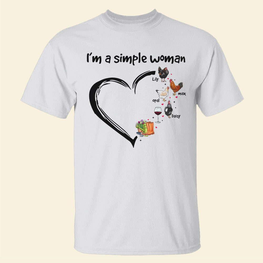 I'm A Simple Woman Personalized Gardening Chicken Shirt Gift For Chicken Girl - Shirts - GoDuckee