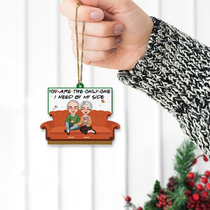 You Are The Only One I Need By My Side Personalized Acrylic Ornament, Gift For Couple - Ornament - GoDuckee