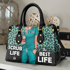 Scrub Life Is The Best Life Personalized Nurse Leather Bag - Leather Bag - GoDuckee