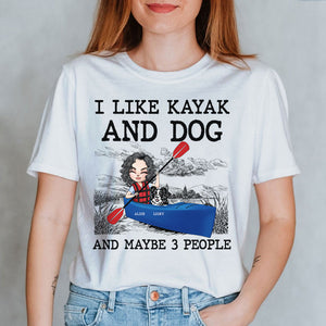 Kayak I Like Kayak And Dog And Maybe 3 People Personalized Shirts - Shirts - GoDuckee