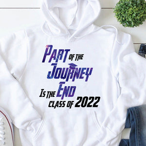 Part Of The Journey Is The End Personalized Graduation Shirts - Shirts - GoDuckee