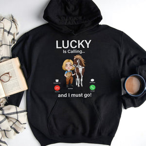 Your Horse Is Calling, Must Go - Horse Lover Shirt, Personalized Shirt - Custom Horse Name, Gift For Horse Lovers - Shirts - GoDuckee