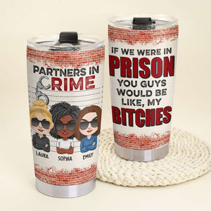 Partners In Crime, Personalized Tumbler, Gift For Bestie - Tumbler Cup - GoDuckee