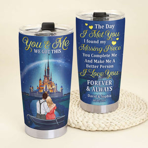 The Day I Met You I Found My Missing Piece Personalized Couple Tumbler - Tumbler Cup - GoDuckee