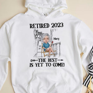 The Best Is Yet To Come Personalized Retirement Shirt, Gift For Her - Shirts - GoDuckee