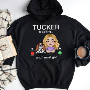 Dog Is Calling And I Must Go Personalized Shirt, Gift For Her - Shirts - GoDuckee