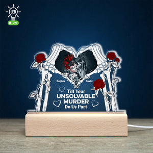 Couple Till Your Unsolvable Murder Do Us Part, Personalized 3D Led Light Wooden Base - Led Night Light - GoDuckee