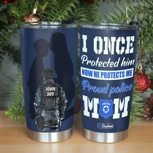 Mom & Dad I Once Protected Him Now He Protects Me - Personalized Police Officer Tumbler - Tumbler Cup - GoDuckee