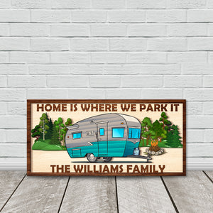 Home Is Where We Park It Personalized Camping Personalized Layer Wood Art - Wood Sign - GoDuckee