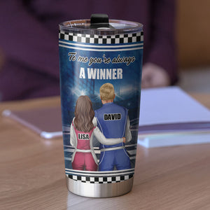 Personalized Racing Couple Tumbler Cup - You're Always A Winner, Your Biggest Fan - Tumbler Cup - GoDuckee